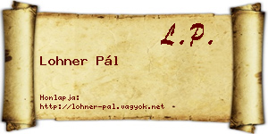 Lohner Pál névjegykártya